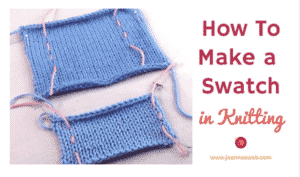 How To Make a Swatch in Knitting