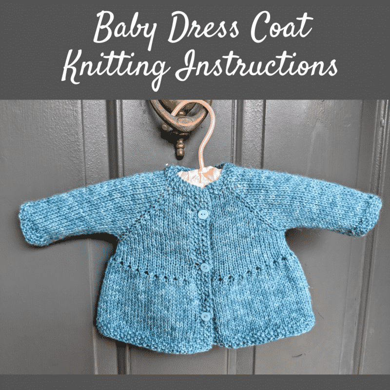 Knitting Instructions for Baby Dress Coat