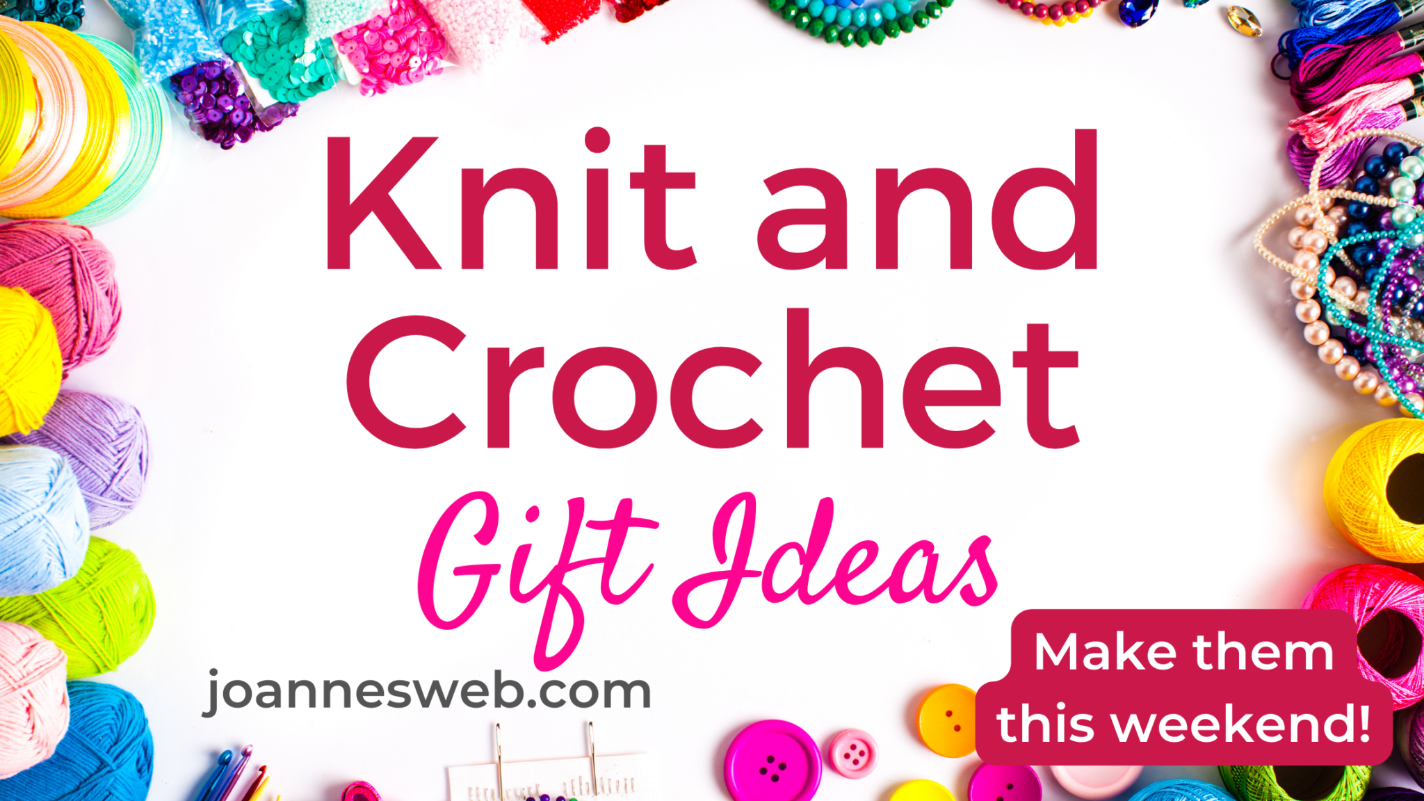 Knit and Crochet Gift Ideas