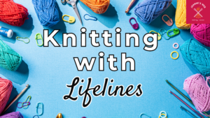 Lifeline Knitting