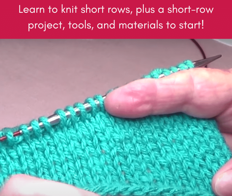 How To Knit Short Rows -Plus Cape Project Pattern