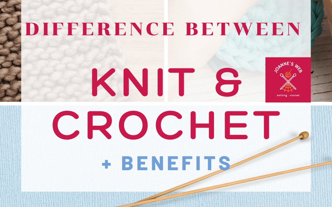 Difference Between Knitting and Crochet