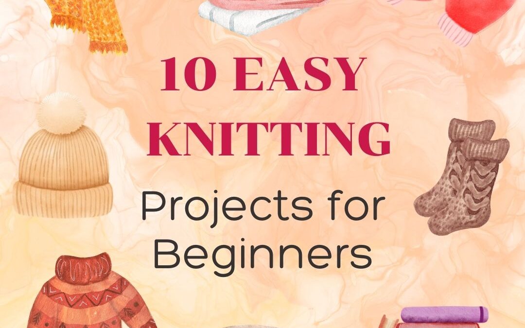 10 Easy Knitting Patterns for Beginners